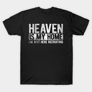 Heaven Is My Home Christian Religious Jesus T-Shirt